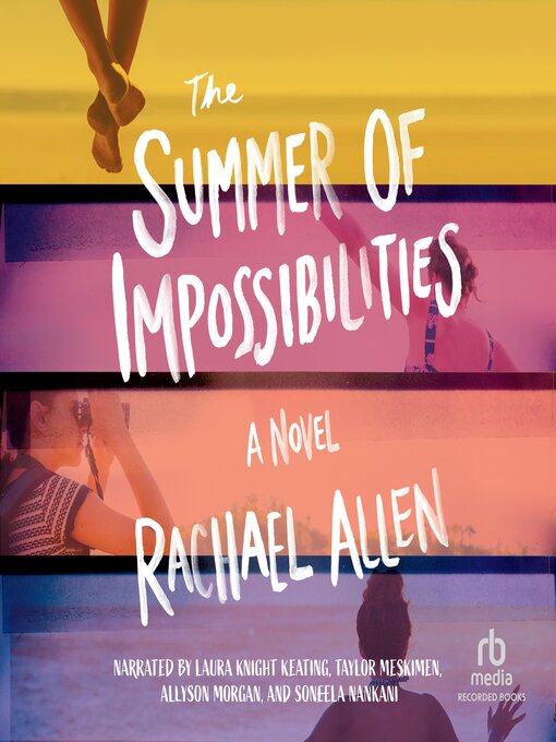 Title details for The Summer of Impossibilities by Rachael Allen - Wait list